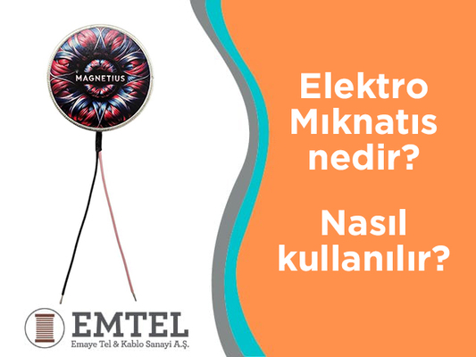 Elektromıknatıs Nedir? Nasıl Kullanılır?